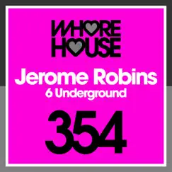 6 Underground - Single by Jerome Robins album reviews, ratings, credits