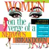 Women on the Verge of a Nervous Breakdown (Original Broadway Cast Recording) album lyrics, reviews, download