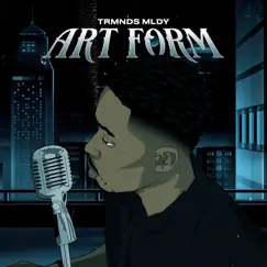 Art Form - Single by Trmnds Mldy album reviews, ratings, credits