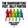 Finally Ready (feat. Billy Porter) [Remixes] - EP album lyrics, reviews, download