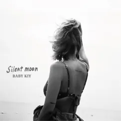 Silent moon - Single by Baby Kiy album reviews, ratings, credits