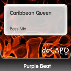 Caribbean Queen (Bass Mix) - Single by Purple Beat album reviews, ratings, credits