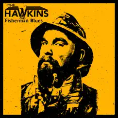 Fisherman Blues - Single by The Hawkins album reviews, ratings, credits