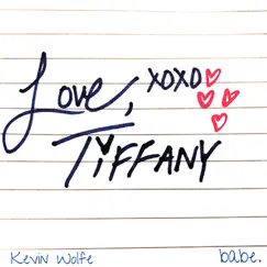 Tiffany (feat. Babe.) - Single by Kevin Wolfe album reviews, ratings, credits