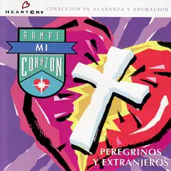 Rompe Mi Corazon by Peregrinos Y Extranjeros album reviews, ratings, credits