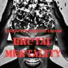 Brutal Mentality! album lyrics, reviews, download
