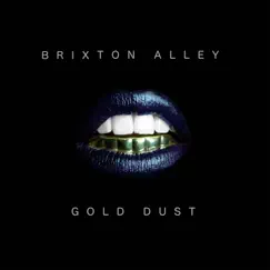 Gold Dust - Single by Brixton Alley album reviews, ratings, credits