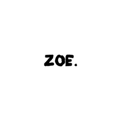 Zoe. Song Lyrics