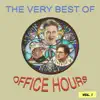 The Very Best of Office Hours, Vol. 1 album lyrics, reviews, download