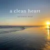 A Clean Heart - EP album lyrics, reviews, download