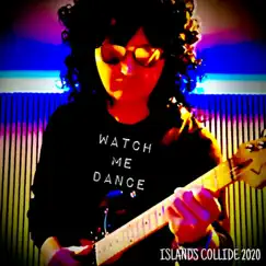 Watch Me Dance (Radio Edit) - Single by Islands Collide album reviews, ratings, credits