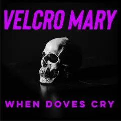 When Doves Cry (Fuzz Bass Version) Song Lyrics