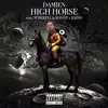 High Horse (feat. Wiserelli, Baino & Boone the Engineer) - Single album lyrics, reviews, download