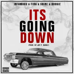 Its Going Down (feat. Infamous, Finà & Dougie) Song Lyrics