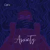 Anxiety - Single album lyrics, reviews, download