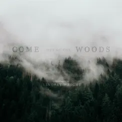 Come out of the Woods (Original Score) - EP by Lindsay Wright album reviews, ratings, credits