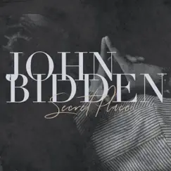 Secret Place - Single by John Bidden album reviews, ratings, credits