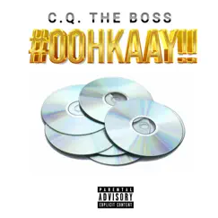 #Oohkaay!! by C.Q. The Boss album reviews, ratings, credits