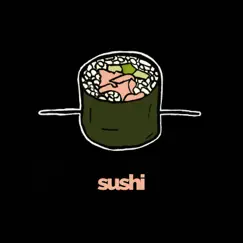 Sushi - Single by Cole Tindal, Paul Russell & TROSSTHEGIANT album reviews, ratings, credits