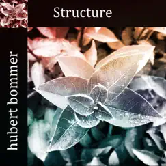 Structure by Hubert Bommer album reviews, ratings, credits