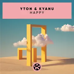 Happy - Single by Yton & KYANU album reviews, ratings, credits