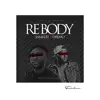 Rebody (feat. Dremo) - Single album lyrics, reviews, download