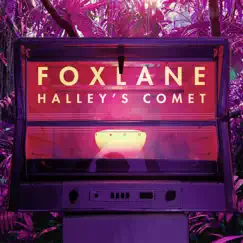Halley's Comet - Single by Foxlane album reviews, ratings, credits