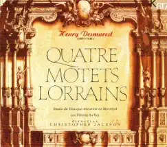 Desmarest: Quatre, Motets & Lorrains by Studio de musique ancienne de Montréal, Les Violons du Roy & Christopher Jackson album reviews, ratings, credits