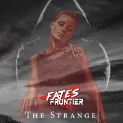 The Strange - Single by Fate's Frontier album reviews, ratings, credits