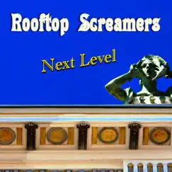 Next Level by Rooftop Screamers album reviews, ratings, credits