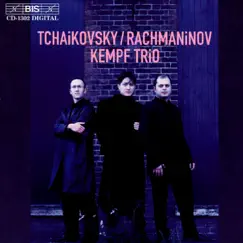 Tchaikovsky: Piano Trio - Rachmanino: Trio Elegiaque by Kempf Trio album reviews, ratings, credits