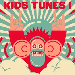 Kids Tunes, Vol. 1 by Alibi Music album reviews, ratings, credits