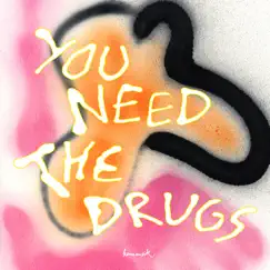 You Need the Drugs (feat. Richard Butler) - Single by Westbam album reviews, ratings, credits