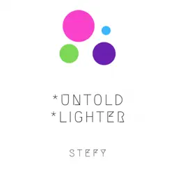 Untold-Lighter - Single by Stefy album reviews, ratings, credits