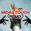 Midas Touch (Remix) - Single album lyrics, reviews, download