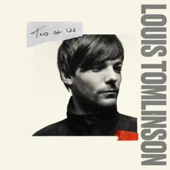 Two of Us - Single by Louis Tomlinson album reviews, ratings, credits