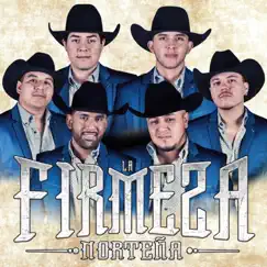 La Firmeza Norteña by La Firmeza Norteña album reviews, ratings, credits