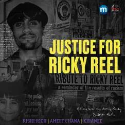 Justice for Ricky Reel - Single by Rishi Rich, Ameet Chana & Kiranee album reviews, ratings, credits