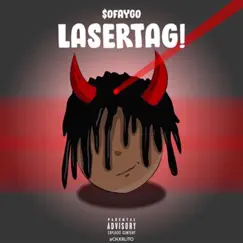 Laser Tag - Single by SoFaygo album reviews, ratings, credits