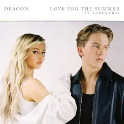 Love For The Summer (feat. Loren Gray) - Single by Deacon album reviews, ratings, credits