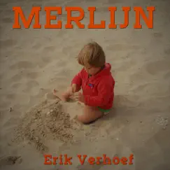 Merlijn - Single by Erik Verhoef album reviews, ratings, credits