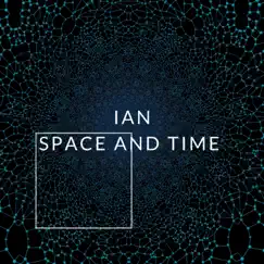 Space and Time - Single by Ian album reviews, ratings, credits