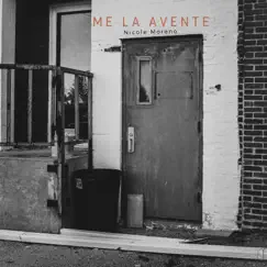 Me La Avente - Single by Nicole Morenno album reviews, ratings, credits