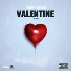 Valentine - Single by SmokeyDaBro album reviews, ratings, credits