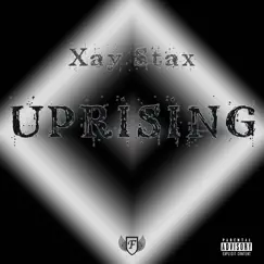 Uprising - Single by Xay Stax album reviews, ratings, credits