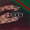 Gucci - Single album lyrics, reviews, download