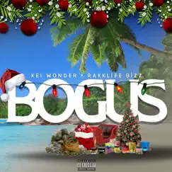 Bogus (feat. RakkLife Bizz) Song Lyrics