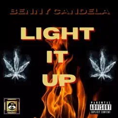 Light It Up - Single by Benny Candela album reviews, ratings, credits