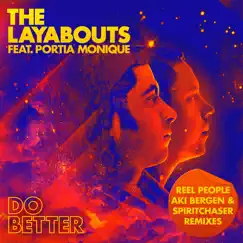 Do Better (feat. Portia Monique) [Remixes] by The Layabouts album reviews, ratings, credits