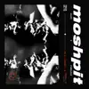 Moshpit (Interlude) - Single album lyrics, reviews, download